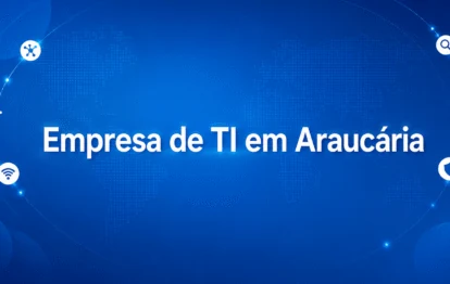 Empresa de TI em Araucária